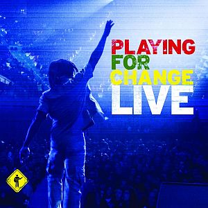 In uscita a fine giugno Playing For Change Band Live CD + DVD.
