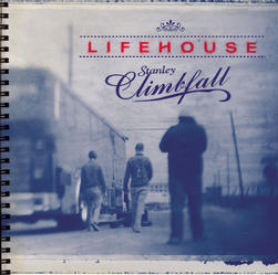 I LIFEHOUSE SI CONFERMANO CON "STANLEY CLIMBFALL"