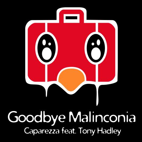 CAPAREZZA   "GOODBYE MALINCONIA" (feat.Tony Hadley  IL NUOVO SINGOLO