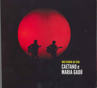 Caetano Veloso e Maria Gadù insieme in Multishow ao vivo