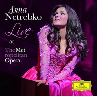 Anna Netrebko: Live at the Metropolitan Opera