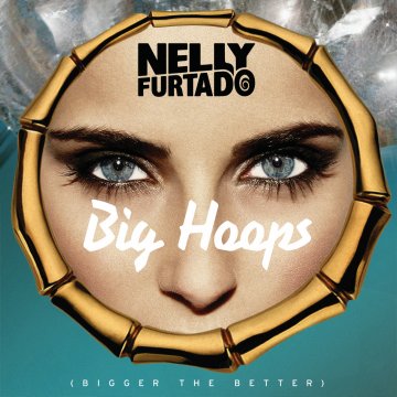 TORNA NELLY FURTADO CON IL NUOVO SINGOLO "BIG HOOPS (BIGGER THE BETTER)"