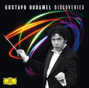 GUSTAVO DUDAMEL: DISCOVERIES