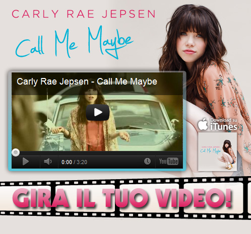 Carly Rae Jepsen: la Call Me Maybe Mania esplode anche in Italia! Gira il tuo video!