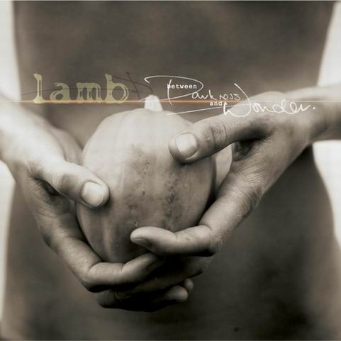 LAMB: PURA POESIA IN FORMA SONORA