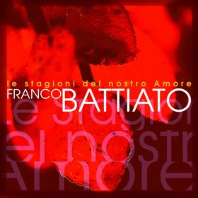 "LE STAGIONI DEL NOSTRO AMORE" di FRANCO BATTIATO