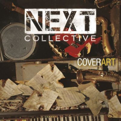 NEXT COLLECTIVE: Cover Art. Il jazz reinventa il pop. Guarda il video!