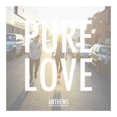 Esce oggi in Italia l'esordio dei PURE LOVE, "Anthems".