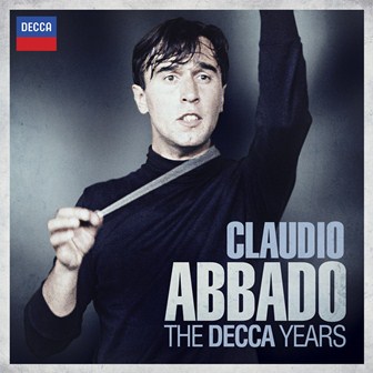 Claudio Abbado – The Decca Years