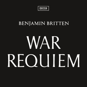 BRITTEN, WAR REQUIEM: IN ARRIVO LA CELEBRE INCISIONE DIRETTA DAL COMPOSITORE RIMASTERIZZATA A 96 kHz 24-bit