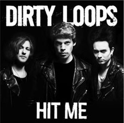 DIRTY LOOPS: disponibile su iTunes (e su Spotify) "Hit Me"