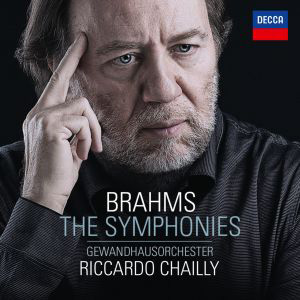 Riccardo Chailly – Brahms The Symphonies