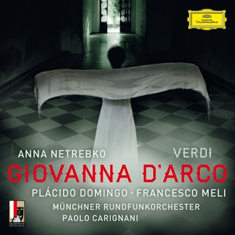 Anna Netrebko: Giovanna D'Arco