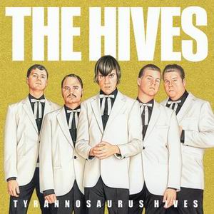 E' USCITO "TYRANNOSAURUS HIVES" IL NUOVO ALBUM DI THE HIVES