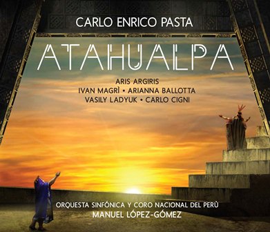 Atahualpa: l'opera di Carlo Enrico Pasta