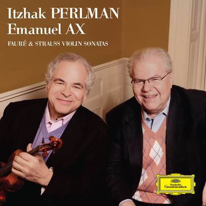 Fauré & Strauss Violin Sonatas : il ritorno di Perlman
