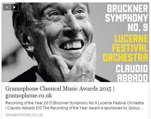BRUCKNER di Claudio Abbado si aggiudica anche il Gramophone Classical Music Awards 2015