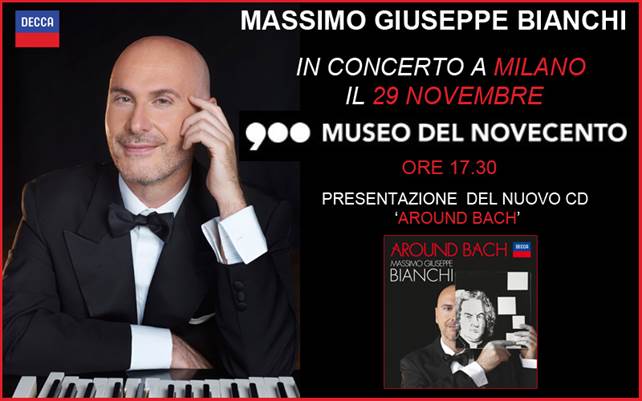 Massimo Giuseppe Bianchi: il 29 novembre a Milano presenta 'Around Bach'