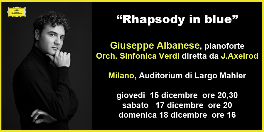 Giuseppe Albanese in concerto a Milano con la 'Rhapsody in blue'