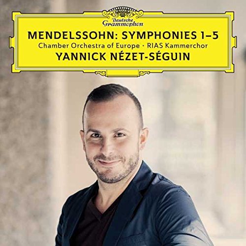 Yannick Nézet Séguin - Mendelssohn: Symphonies 1-5
