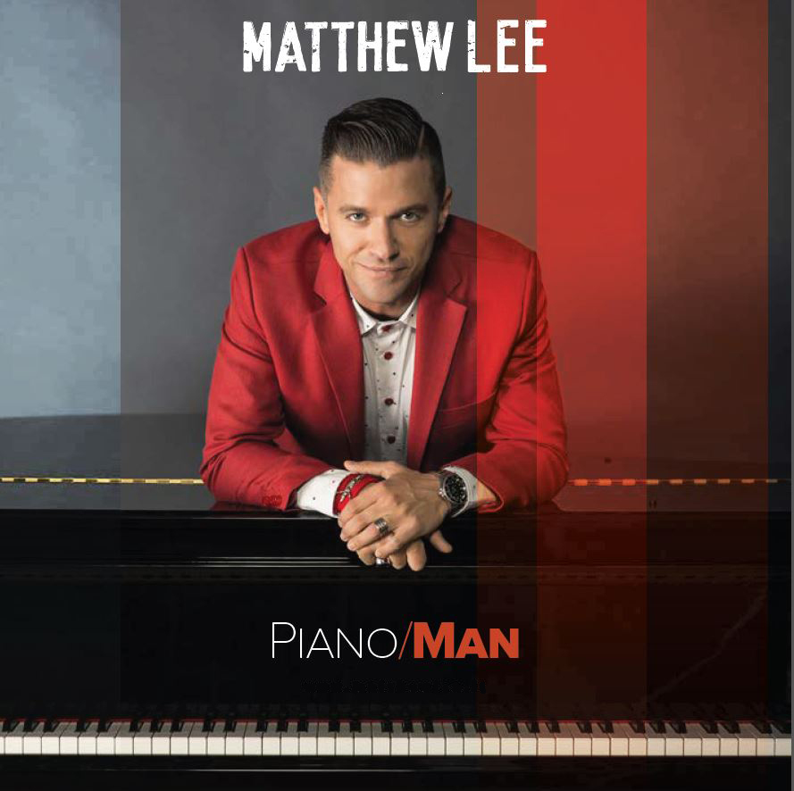 PIANO MAN è il nuovo CD di Matthew Lee