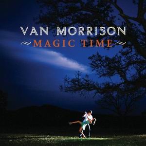 E' uscito oggi Magic Time il nuovo album di Van Morrison