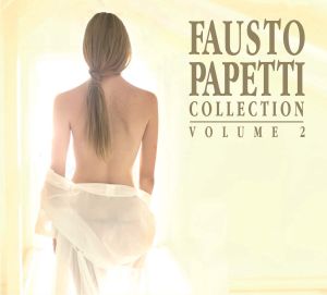 FAUSTO PAPETTI COLLECTION VOLUME 2