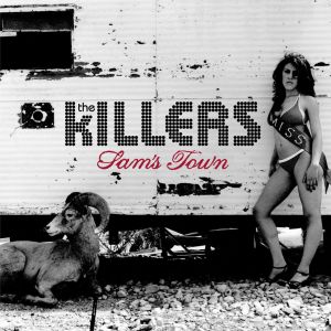 THE KILLERS: OGGI IL NUOVO ALBUM "SAM'S TOWN"