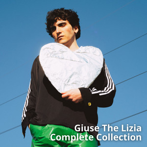 Giuse The Lizia - Complete Collection - Tutta la discografia di Giuse The Lizia, in un'unica playlist!