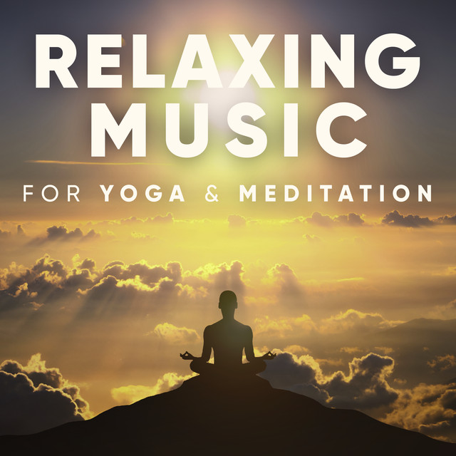 RELAXING MUSIC FOR YOGA & MEDITATION