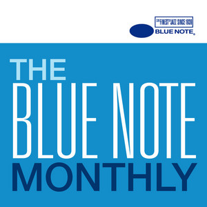 The Blue Note Monthly