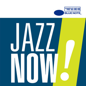 Blue Note Jazz Now!